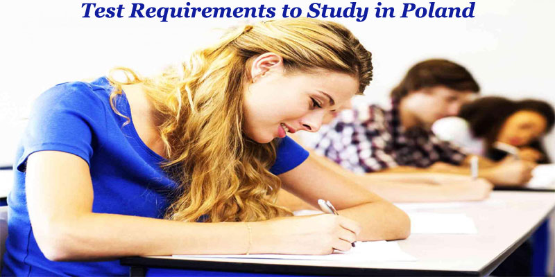 Test Requirements to Study in Poland