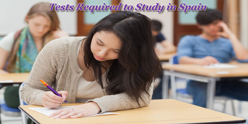 Tests required to Study in Spain